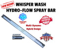 Whisper Wash Spray Bar Classic and Ultra Clean 19" 2 X Tips HF-AL-CL